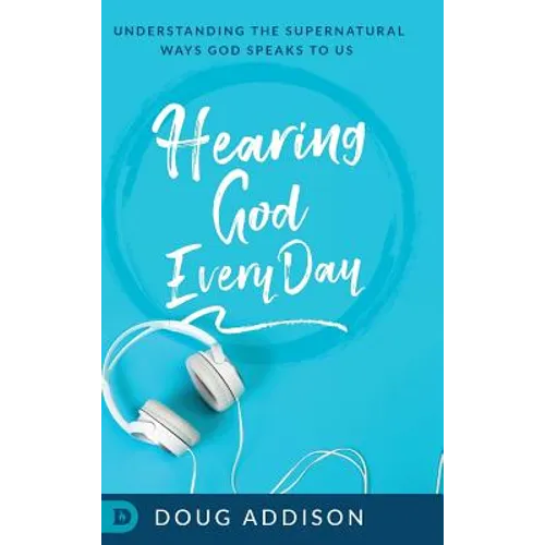 Hearing God Every Day - Hardcover