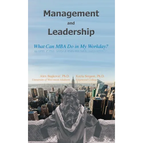 Management and Leadership: What Can MBA Do in My Workday? - Paperback