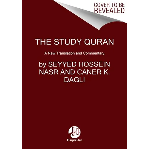 The Study Quran: A New Translation and Commentary - Paperback