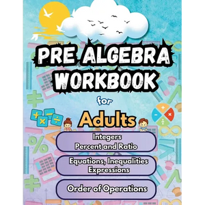 Summer Math Pre Algebra Workbook for Adults Bridge Building Activities: Essential Skills Practice Worksheets - Paperback