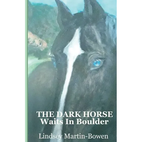 The Dark Horse Waits in Boulder - Paperback