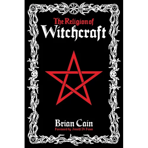 The Religion of Witchcraft - Paperback