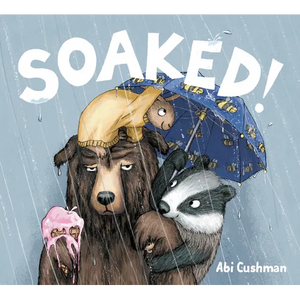 Soaked! - Hardcover