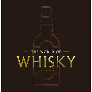 The World of Whisky: The New Traditions - Hardcover