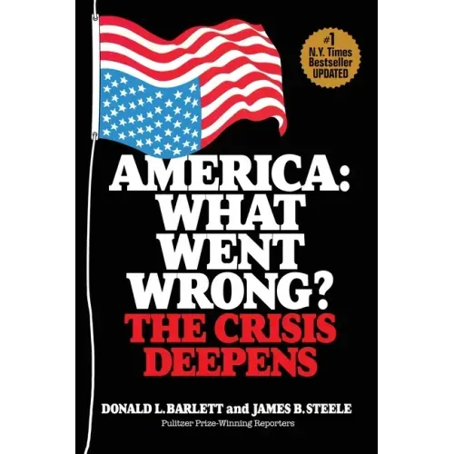 America: What Went Wrong? The Crisis Deepens - Paperback