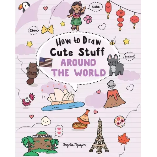 How to Draw Cute Stuff: Around the World - Paperback