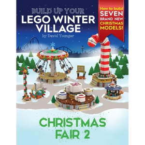 Build Up Your LEGO Winter Village: Christmas Fair 2 - Paperback