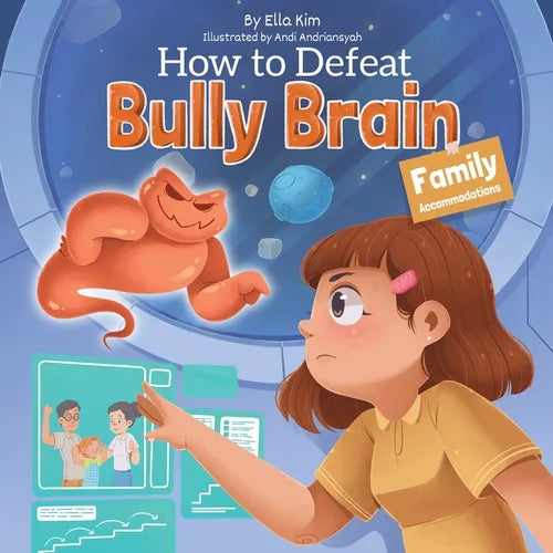 How to Defeat Bully Brain: Family Accommodations