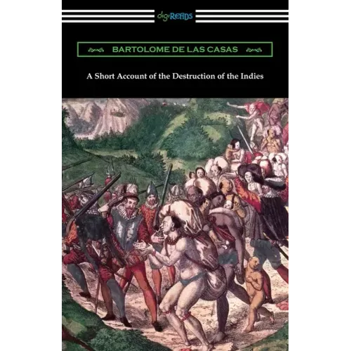 A Short Account of the Destruction of the Indies - Paperback