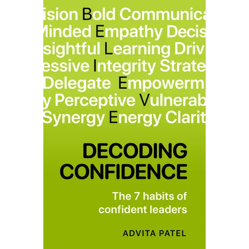 Decoding Confidence: The Seven Habits of Confident Leaders - Paperback