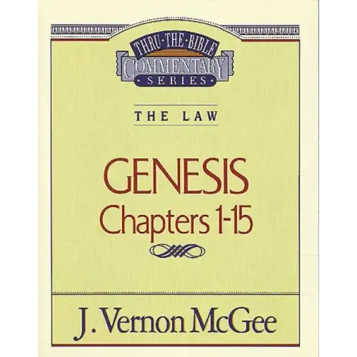 Thru the Bible Vol. 01: The Law (Genesis 1-15) - Paperback