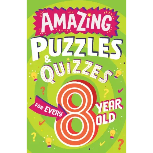 Amazing Puzzles and Quizzes for Every 8 Year Old - Paperback