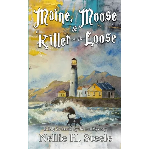 Maine, Moose & a Killer on the Loose - Paperback