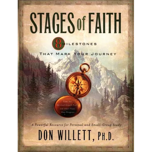 Stages of Faith: 8 Milestones That Mark Your Journey - Paperback