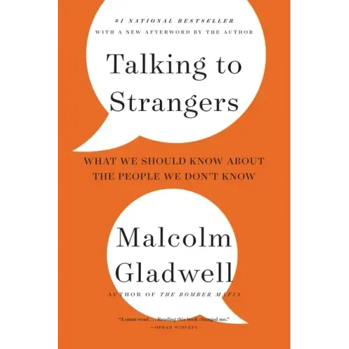 Talking to Strangers: What We Should Know about the People We Don't Know - Paperback
