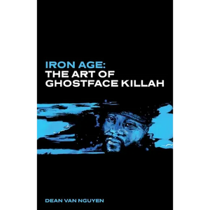 Iron Age: The Art of Ghostface Killah - Paperback