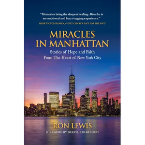 Miracles in Manhattan: Stories of Hope and Faith From The Heart of New York City - Paperback