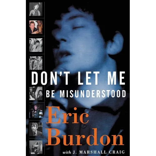 Don't Let Me Be Misunderstood: A Memoir - Paperback