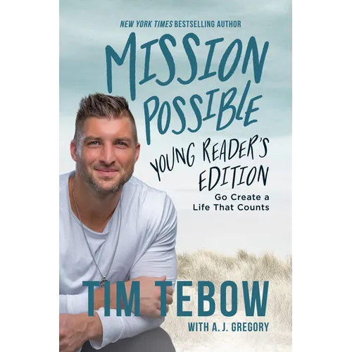 Mission Possible Young Reader's Edition: Go Create a Life That Counts - Hardcover
