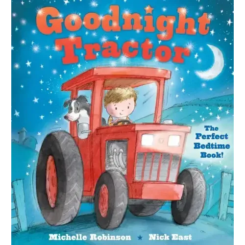 Goodnight Tractor: The Perfect Bedtime Book! - Paperback