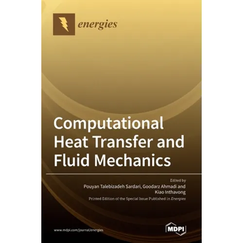 Computational Heat Transfer and Fluid Mechanics - Hardcover