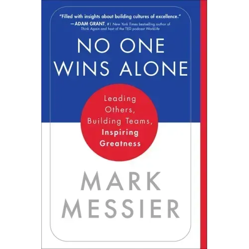 No One Wins Alone: Leading Others, Building Teams, Inspiring Greatness - Paperback