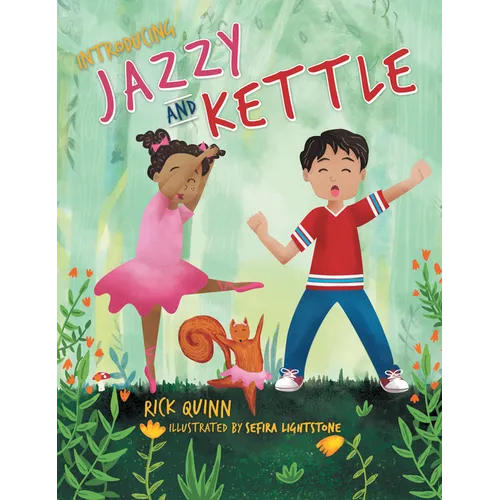 Jazzy and Kettle - Hardcover