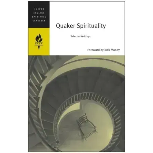 Quaker Spirituality: Selected Writings - Paperback