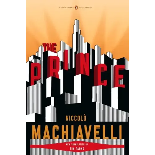 The Prince: (Penguin Classics Deluxe Edition) - Paperback