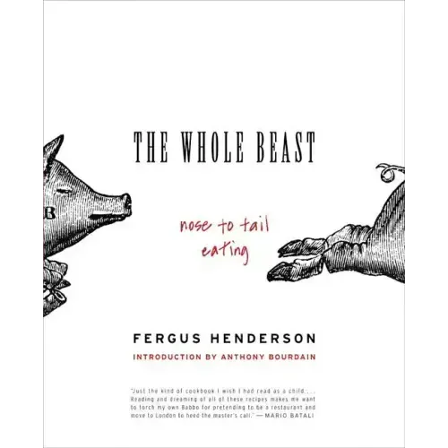 The Whole Beast: Nose to Tail Eating - Paperback