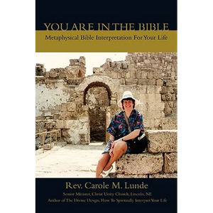 You Are In The Bible: Metaphysical Bible Interpretation For Your Life - Paperback