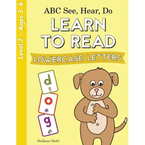 ABC See, Hear, Do Level 2: Learn to Read Lowercase Letters - Paperback