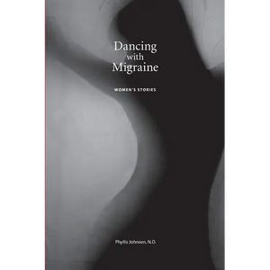 Dancing with Migraine: Women's Stories - Paperback