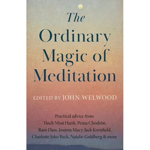 The Ordinary Magic of Meditation - Paperback