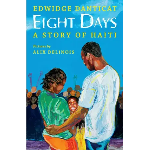 Eight Days: A Story of Haiti - Hardcover