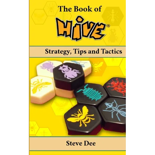 The Book of Hive: Strategy, Tips and Tactics - Paperback