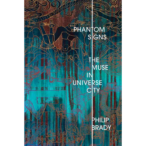 Phantom Signs: The Muse in Universe City - Paperback