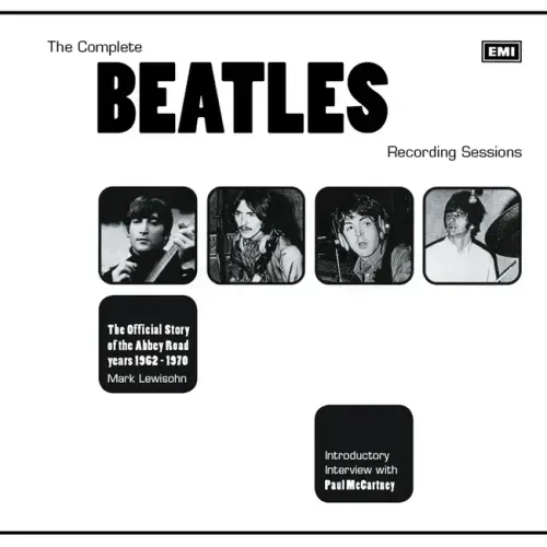 The Complete Beatles Recording Sessions: The Official Story of the Abbey Road Years 1962-1970 - Paperback