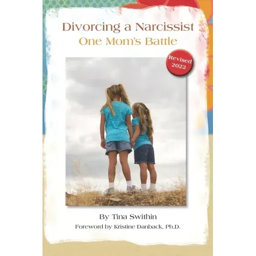 Divorcing a Narcissist: One Mom's Battle - Paperback
