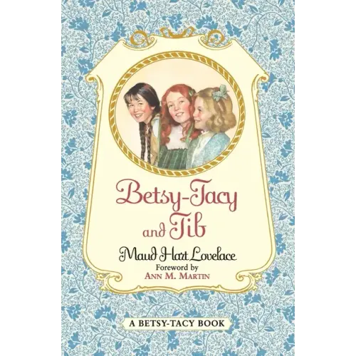 Betsy-Tacy and Tib - Paperback