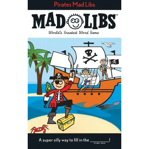 Pirates Mad Libs: World's Greatest Word Game - Paperback