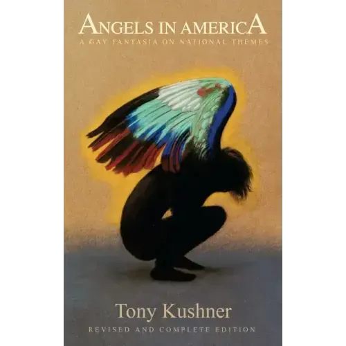 Angels in America: A Gay Fantasia on National Themes - Paperback