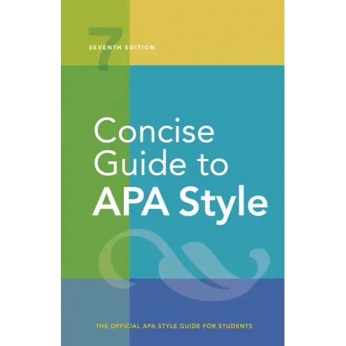Concise Guide to APA Style: 7th Edition (Official) - Spiral