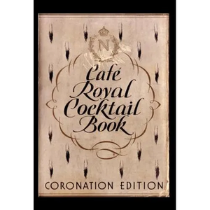 Cafe Royal Cocktail Book - Hardcover