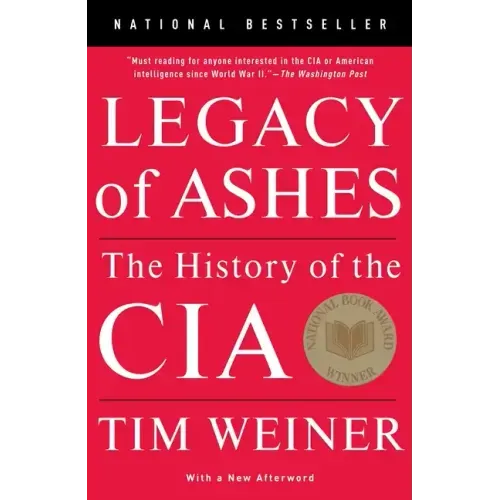 Legacy of Ashes: The History of the CIA - Paperback
