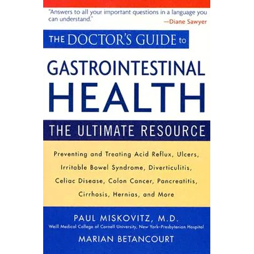 The Doctor's Guide to Gastrointestinal Health: The Ultimate Resource - Paperback