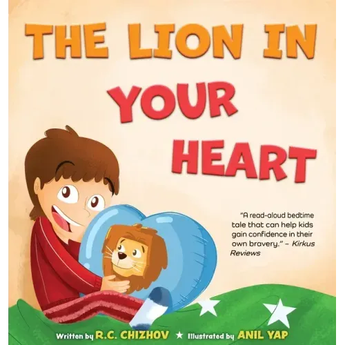 The Lion in Your Heart - Hardcover