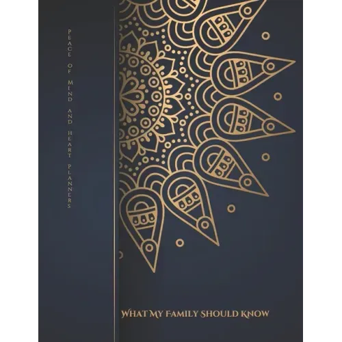 What My Family Should Know: Comprehensive Estate Planner Will Planning Workbook Final Wishes Organizer, 8.5x11 - Paperback