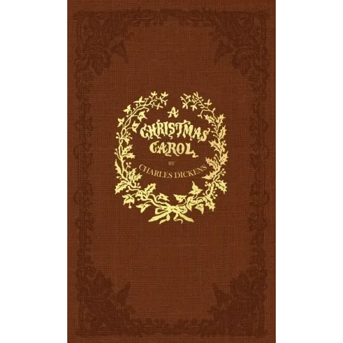 A Christmas Carol: A Facsimile of the Original 1843 Edition in Full Color - Hardcover