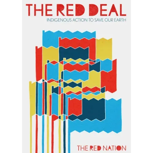 The Red Deal: Indigenous Action to Save Our Earth - Paperback